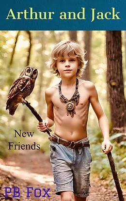 E-Book (epub) Arthur and Jack, New Friends von Pb Fox