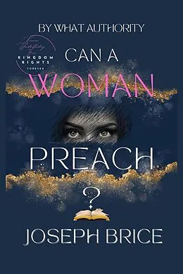 E-Book (epub) Can A Woman Preach? von Joseph Brice