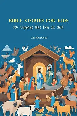 E-Book (epub) Bible Stories for Kids von Lila Rosewood