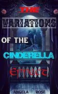 E-Book (epub) The Variations of the Cinderella Effect von Angela Rose