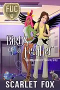 E-Book (epub) Birds of a Feather (FUC Academy, #45) von Scarlet Fox
