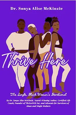 E-Book (epub) Thrive HERE: The Single, Black Woman's Devotional von Sonya McKinzie