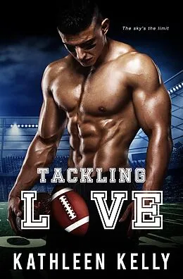 E-Book (epub) Tackling Love (Tackling Romance, #1) von Kathleen Kelly