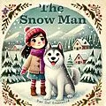 E-Book (epub) The Snow Man (The Magic Little Chest of Tales) von Dan Owl Greenwood