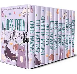 E-Book (epub) A Hiss-teria of Killers (A Cozy Mystery Tribe Anthology, #15) von Aconite Cafe
