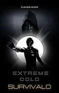 E-Book (epub) Extreme Cold:Survival (Coming of Extreme Cold Series, #1) von Alexis Dryland