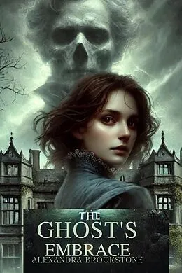 E-Book (epub) The Ghost's Embrace von Plairung Thepsawat, Olivia Harper