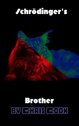 E-Book (epub) Schrodinger's Brother von Chris Cook