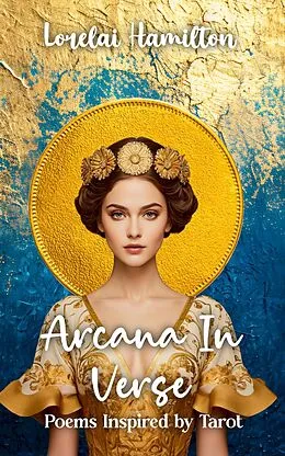 E-Book (epub) Arcana In Verse von Lorelai Hamilton