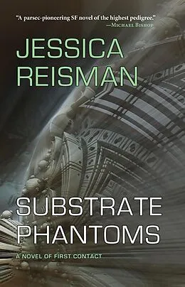 E-Book (epub) Substrate Phantoms von Jessica Reisman