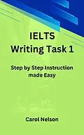 E-Book (epub) IELTS Writing Task 1 von Carol Nelson