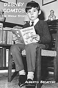 E-Book (epub) Disney Comics: The Whole Story von Alberto Becattini