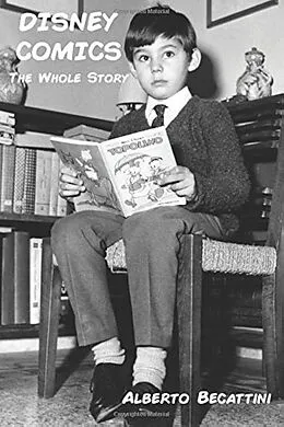 E-Book (epub) Disney Comics: The Whole Story von Alberto Becattini