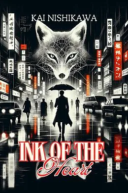 E-Book (epub) Ink of the Heart von Nasipa Sookwong