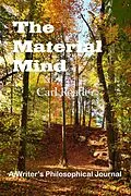E-Book (epub) The Material Mind: A Writer's Philosophical Journal von Carl Reader