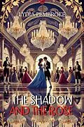 E-Book (epub) The Shadow and the Rose von Lydia Pembroke