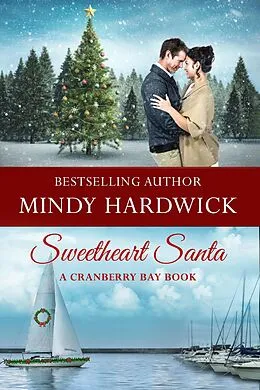 E-Book (epub) Sweetheart Santa (Cranberry Bay Romance) von Mindy Hardwick