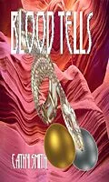 E-Book (epub) Blood Tells (Jormungander Goes Native, #2) von Cathy Smith