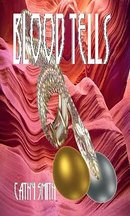 E-Book (epub) Blood Tells (Jormungander Goes Native, #2) von Cathy Smith
