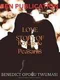 E-Book (epub) Love Story of Royals and Peasants von Benedict Opoku Twumasi