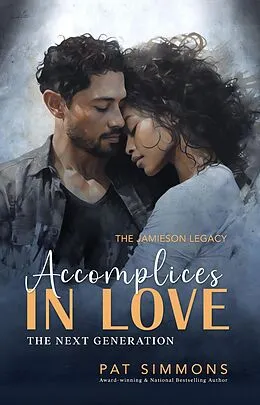 E-Book (epub) Accomplices in Love (Jamieson Legacy, #14) von Pat Simmons