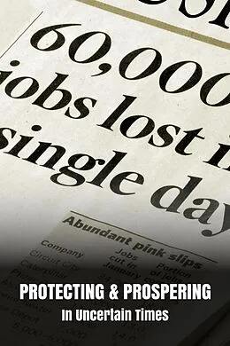 E-Book (epub) Protecting & Prospering In Uncertain Times von Copypeople