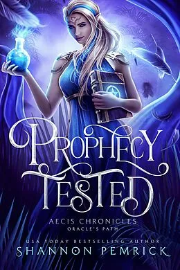 E-Book (epub) Prophecy Tested (Oracle's Path, #0.5) von Shannon Pemrick