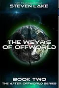 E-Book (epub) The Weyrs of Offworld (After Offworld, #2) von Steven Lake