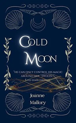 E-Book (epub) Cold Moon (The Witches of Langstone Bay, #3) von Joanne Mallory