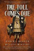 E-Book (epub) The Toll Comes Due von Wesley Winters, Robert Weaver