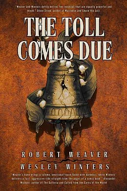 E-Book (epub) The Toll Comes Due von Wesley Winters, Robert Weaver