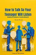 E-Book (epub) How to Talk So Your Teenager Will Listen (How to Talk to) von Claude Benson