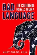 E-Book (epub) Bad Language: Decoding Donald Trump von Andy Curtis