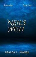 E-Book (epub) Neil's Wish (Stormville, #2) von Deanna L. Rowley