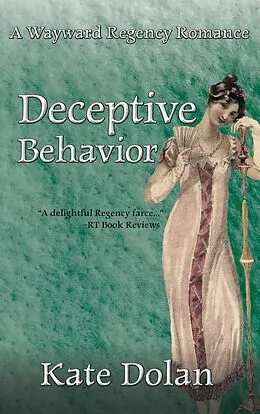 E-Book (epub) Deceptive Behavior (Love & Lunacy, #3) von WordWorks Editorial Services, Kate Dolan