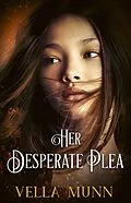 E-Book (epub) Her Desperate Plea von Vella Munn