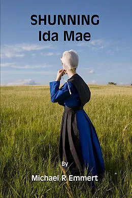 E-Book (epub) Shunning Ida Mae von Michael R Emmert