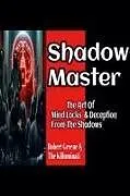 Kartonierter Einband Shadow Master von Robert Greene, The Killuminati