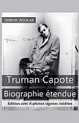 Couverture cartonnée Truman Capote Biographie Étendue de Adrian Aguilar