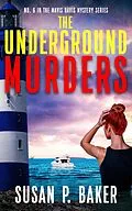 E-Book (epub) The Underground Murders (Mavis Davis Mysteries, #6) von Susan P. Baker