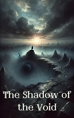E-Book (epub) The Shadow of the Void (the voidborn chronicles, #2) von Matthew Bryant