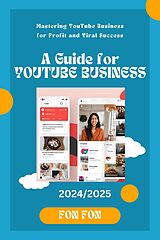 eBook (epub) Mastering YouTube Business for Profit and Viral Success de Fanakoh Lamartine