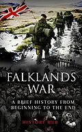 E-Book (epub) Falklands War: A Brief History from Beginning to the End von History Hub