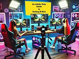 E-Book (epub) An Adults Only Guide to Getting E-Rich (Guides, #2) von Sue D Onim