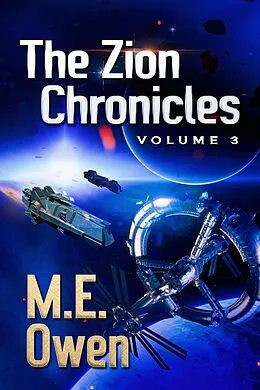 E-Book (epub) The Zion Chronicles, Volume 3 von M. E. Owen