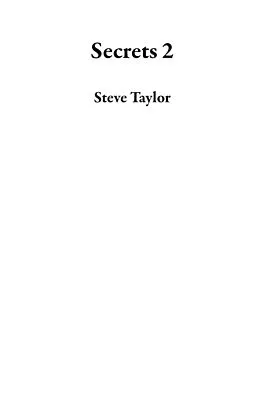 E-Book (epub) Secrets 2 von Steve Taylor
