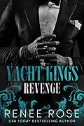 E-Book (epub) Revenge (Yacht Kings, #1) von Renee Rose