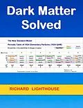 E-Book (epub) Dark Matter Solved von Richard Lighthouse
