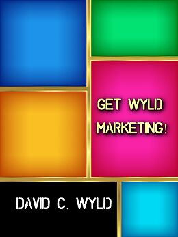 eBook (epub) Get Wyld Marketing! de David C. Wyld