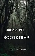 E-Book (epub) Bootstrap (Jack and Rei, #2) von Cyrille Xavier